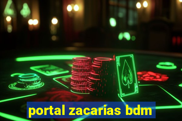 portal zacarias bdm